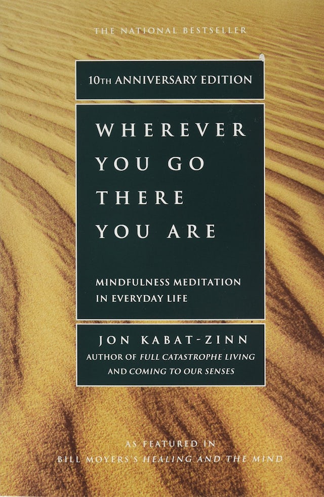 Cover of Wherever You Go, There You Are