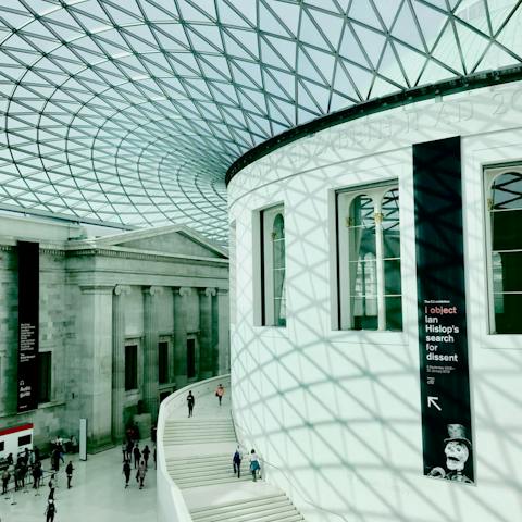 See an exhibition at the British Museum, only ten minutes' walk away