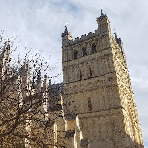 Admire Exeter Cathedral, it's right on your doorstep