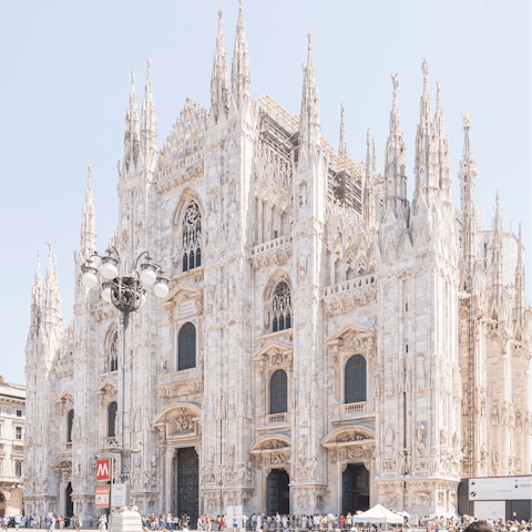 Walk ten minutes to the Duomo in the heart of Milan