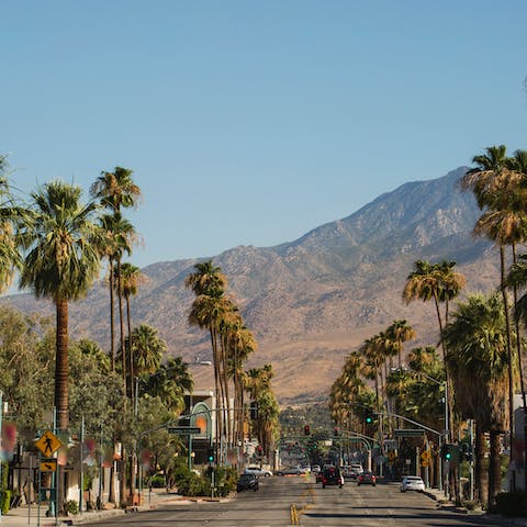 Be in the heart of Downtown Palm Springs in ten minutes
