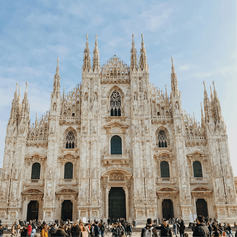 Walk fifteen minutes to the world-famous Duomo