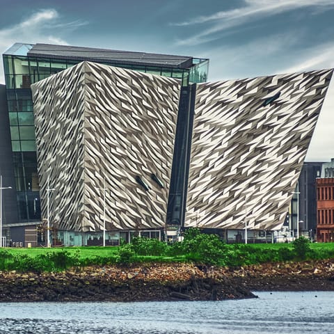 Explore the Titanic Belfast museum, it's within walking distance