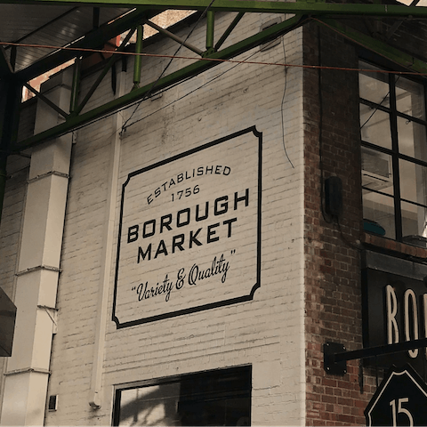 Tastes the delights on offer at Borough Market – a twenty-minute stroll away 