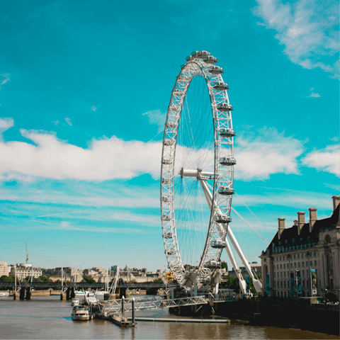 Sightsee at the London Eye, fifteen minutes by Tube