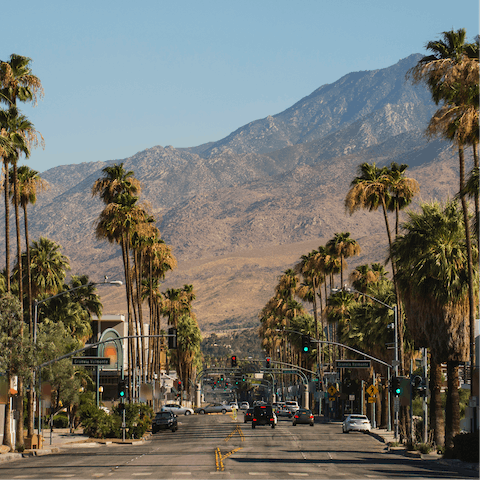 Drive half an hour into legendary Palm Springs