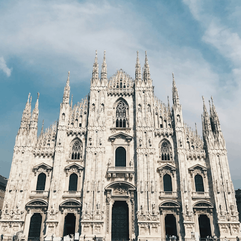 Wander twenty-five minutes to the famous Duomo di Milano