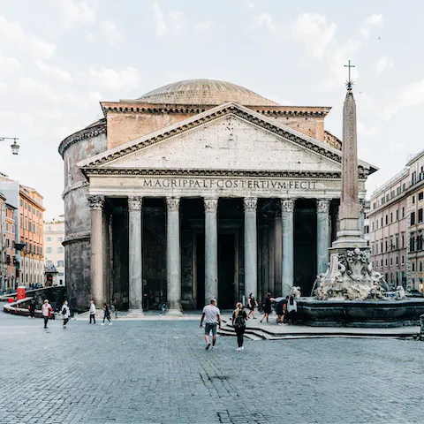 Visit the Pantheon, ten minutes away on foot
