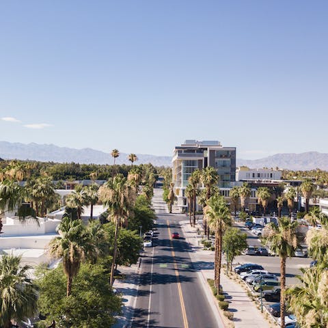 Hop in the car for a five minute journey to the famous Palm Canyon Drive